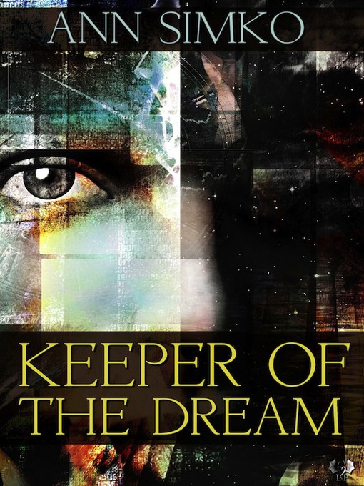 Title details for Keeper of the Dream by Ann Simko - Available